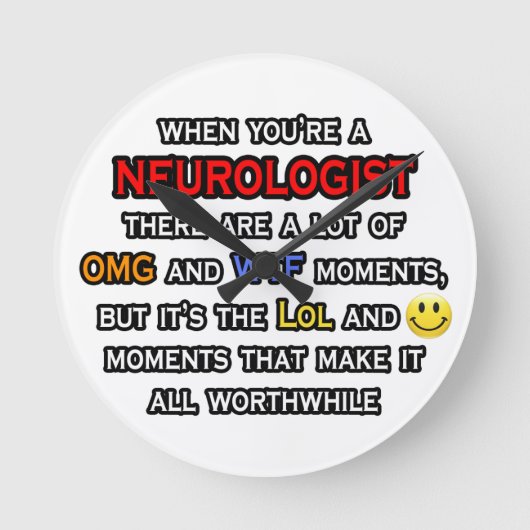 Neurologist ... OMG WTF LOL Runde Wanduhr (Vorderseite)
