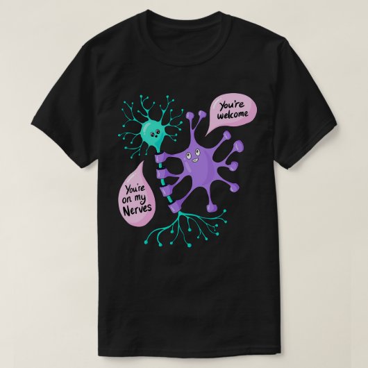Neuron in Ihrer Nervenwissenschaft T-Shirt (Design vorne)