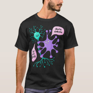 Neuron in Ihrer Nervenwissenschaft T-Shirt