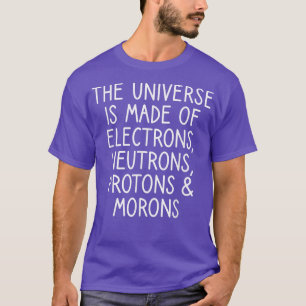 Neuronen Protons Morons Funny Sc T-Shirt