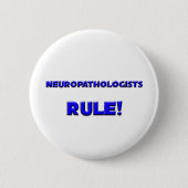Neuropathologists-Regel! Button (Vorderseite)