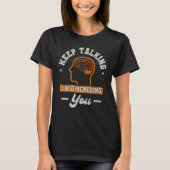 Neuroscientist Neurobiologist Neuroscience Diagnos T-Shirt (Vorderseite)