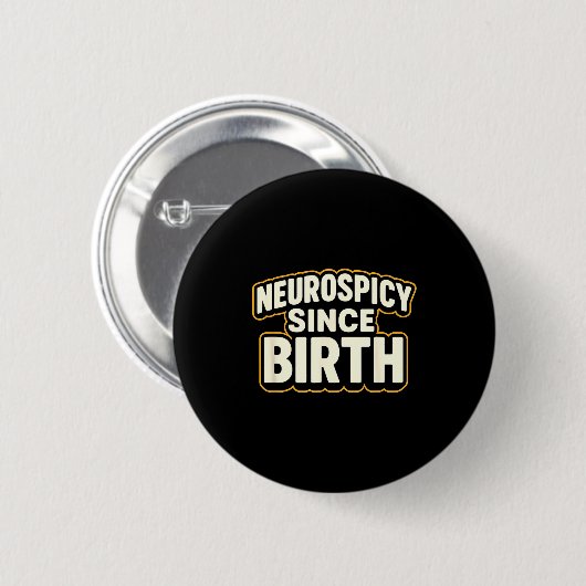 Neuroscy Since Birth – Funny Adhd Autism Neurodive Button (Vorne & Hinten)