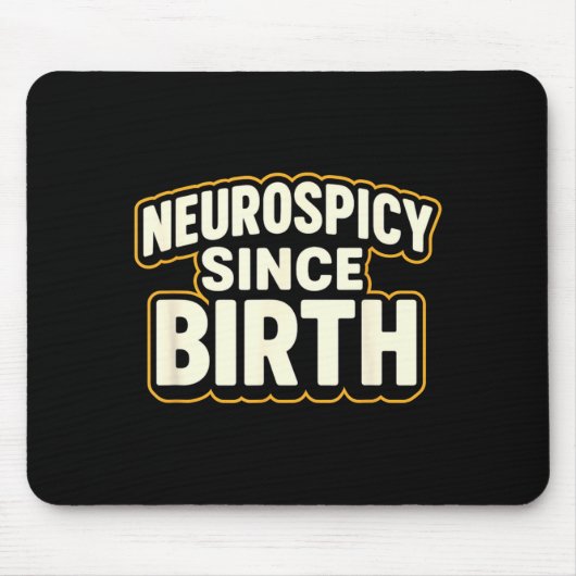 Neuroscy Since Birth – Funny Adhd Autism Neurodive Mousepad (Vorne)