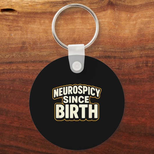Neuroscy Since Birth – Funny Adhd Autism Neurodive Schlüsselanhänger (Vorderseite)