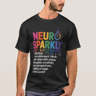 Neurosparkly Definition Einzigartige Kreative Köpf T-Shirt