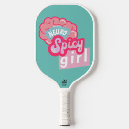 'NeuroSpicy Girl' Neurodiversity Pickleball Schläger