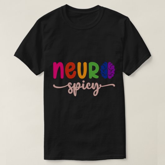 Neurospicy Neuro Spicy Neurotypische Neurovielfalt T-Shirt (Design vorne)