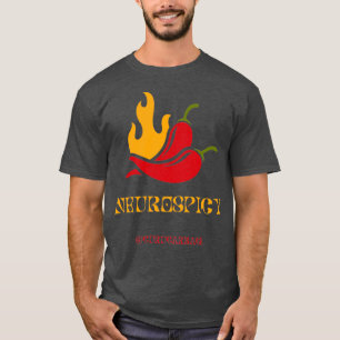 Neurospicy Neurodivergent Gewürziger Chili Funny T-Shirt