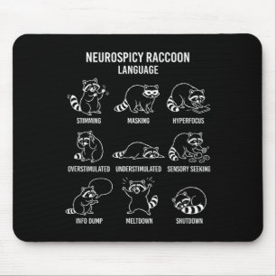 Neurospicy Waschbär-Sprache Spaß Autism Illustrati Mousepad