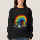 Neurovielfalt ist ein wunderschöner Regenbogen mit Sweatshirt (Vorderseite)