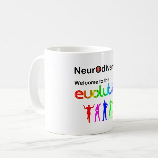 Neurovielfalt Willkommen in der Evolution Kaffeetasse (Vorderseite Links)