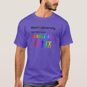 Neurovielfalt Willkommen in der Evolution T-Shirt