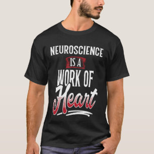 NEUROWISSENSCHAFT ist ein Werk für Frauen T-Shirt