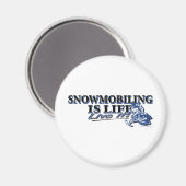 NEUSNOWMOBILING-IS-LIFE-2C MAGNET (Vorderseite/Rückseite)