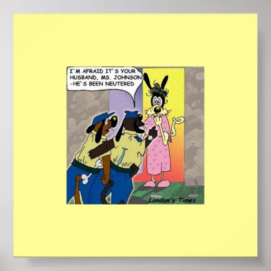 Neutered Dog Funny Cartoon Poster (Vorne)