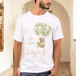 Neutral grüner Teddybär, Baby Daddy, um zu sein T-Shirt