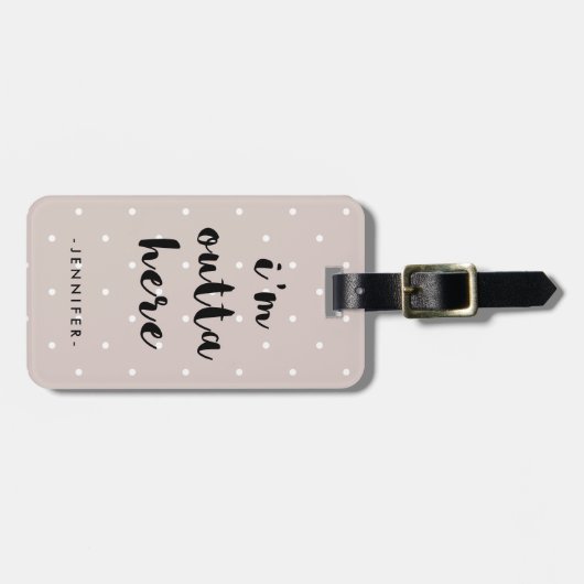 Neutrale Rose Polka Dots | Ich bin hier draußen Gepäckanhänger (Vorderseite horizontal)