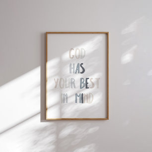 Neutraler Gott hat dein bestes im Kopf Poster