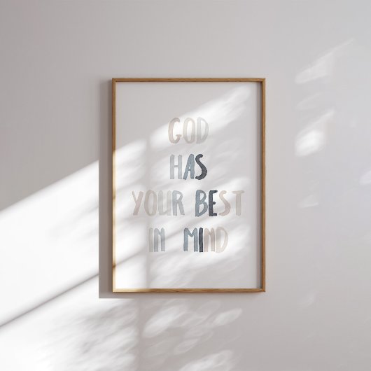 Neutraler Gott hat dein bestes im Kopf Poster