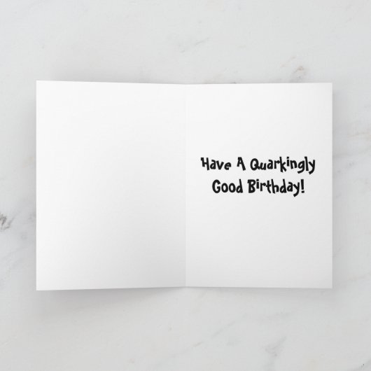 Neutron Quark Duck Birthday Karte (Innenseite)