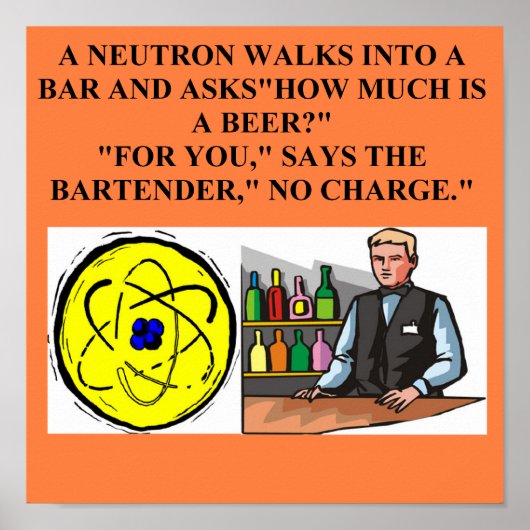 Neutronenphysik-Witz Poster (Vorne)