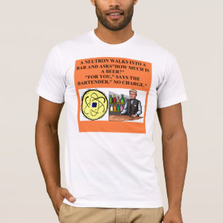 Neutronphysikwitz T-Shirt