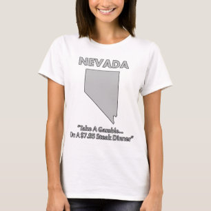 Nevada - Spielen Sie ein... Ein Steak Dinner im We T-Shirt