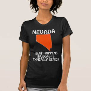 Nevada - Was in Vegas passiert, ist in der Regel g T-Shirt
