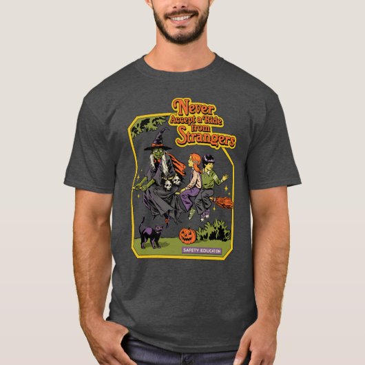 Never Accept A Ride T-Shirt (Vorderseite)
