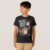 Never Again Early Owl - Funny Anti-morning Alarm C T-Shirt (Vorne ganz)