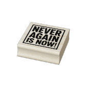 NEVER AGAIN IS NOW! GUMMISTEMPEL (Stempel)