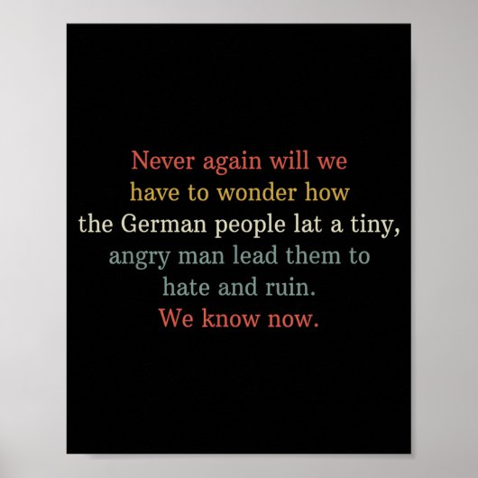 Never Again Will We Have To Wonder How The German  Poster (Vorne)