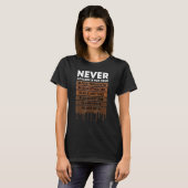 Never Apologize Black History Month BLM Melanin Pr T-Shirt (Vorne ganz)