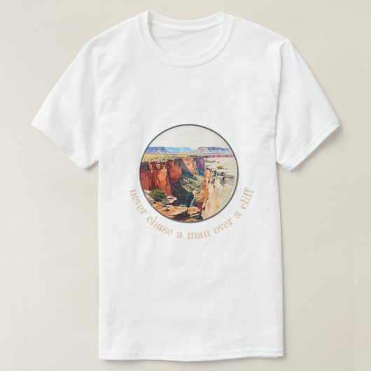 never chase a man 002 T-Shirt (Design vorne)