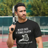 Never Date T-Shirt