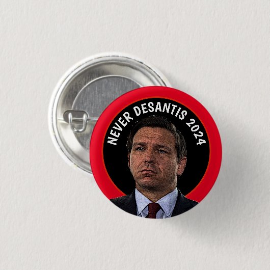 Never DeSantis 2024 Button (Vorne & Hinten)