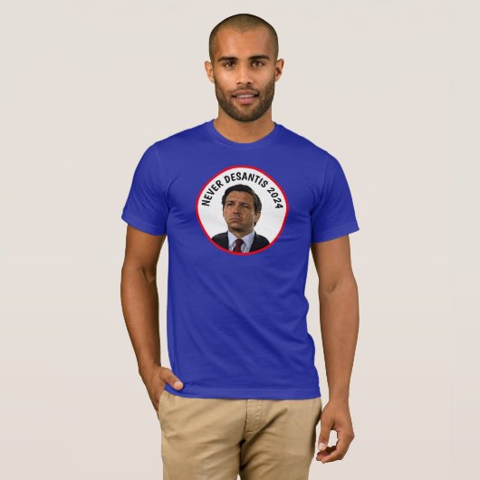 Never DeSantis 2024 T - Shirt (Vorne ganz)