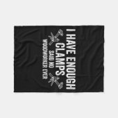 Never Enough Clamps Funny Joinery Woodworking Men Fleecedecke (Vorderseite (Horizontal))