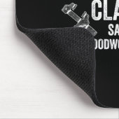 Never Enough Clamps Funny Joinery Woodworking Men Mousepad (Ecke)