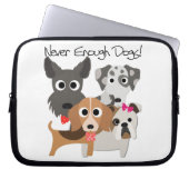 Never Enough Dogs Laptopschutzhülle (Vorderseite)