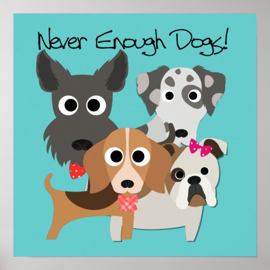 Never Enough Dogs Poster (Vorne)