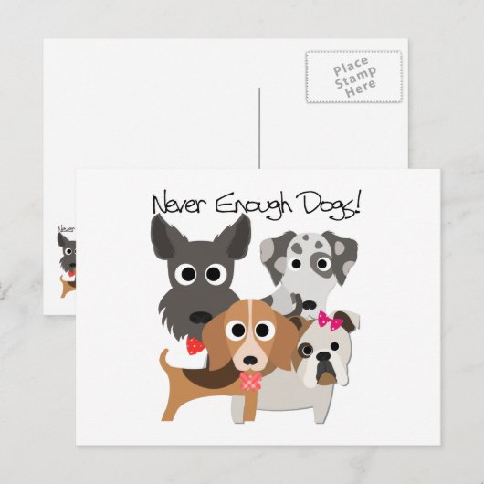 Never Enough Dogs Postkarte (Vorne/Hinten)