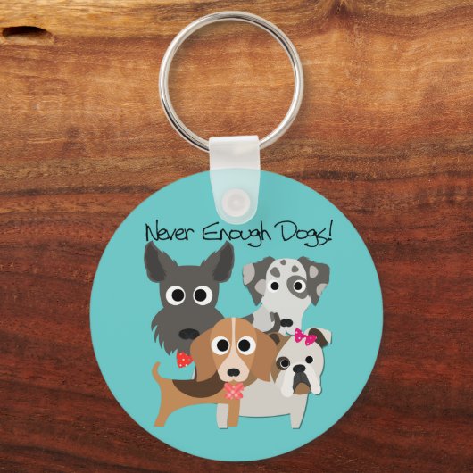 Never Enough Dogs Schlüsselanhänger (Vorderseite)