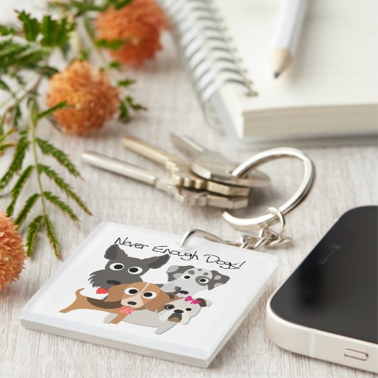 Never Enough Dogs Schlüsselanhänger (Vorderseite rechts)