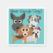Never Enough Dogs Serviette (Vorderseite)