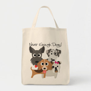 Never Enough Dogs Tragetasche