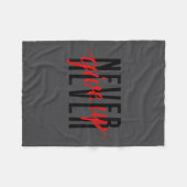 Never Ever Give Up, Insrational Motivational Quote Fleecedecke (Vorderseite (Horizontal))