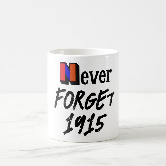 Never Forget 1915 Coffee Mug Kaffeetasse (Mittel)