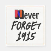 Never Forget 1915 Paper Napkin Serviette (Vorderseite)